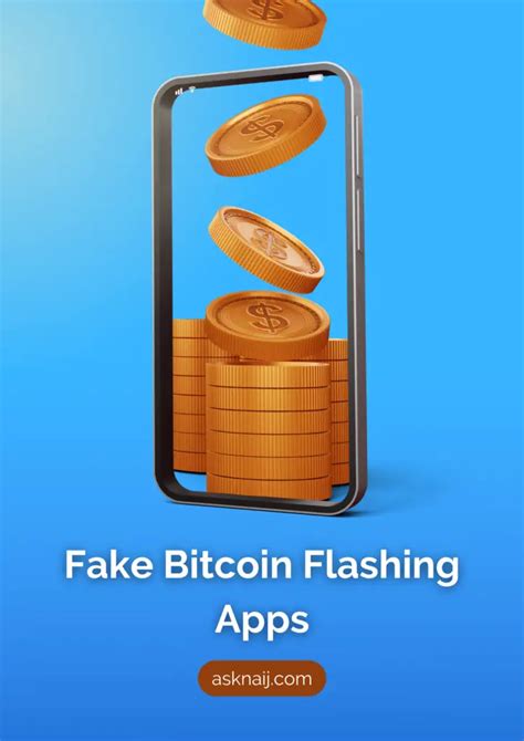 Which is completely absurd. . Fake bitcoin flashing app